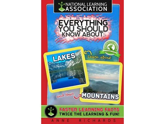 Everything You Should Know About: Lakes and Mountains