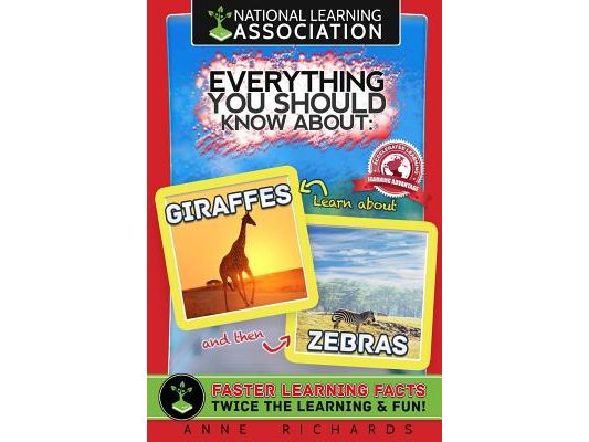 Everything You Should Know About: Giraffes and Zebras