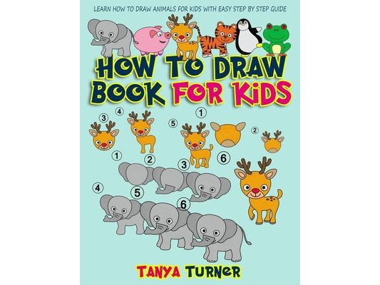 How to Draw Book for Kids: Learn How to Draw Animals for Kids with Easy Step by Step Guide