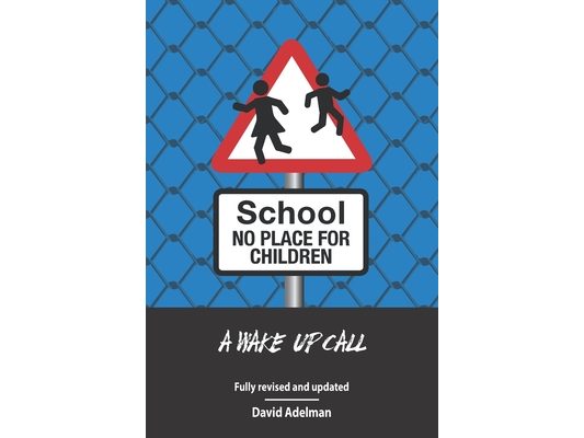 School - No Place For Children: A Wake-Up Call