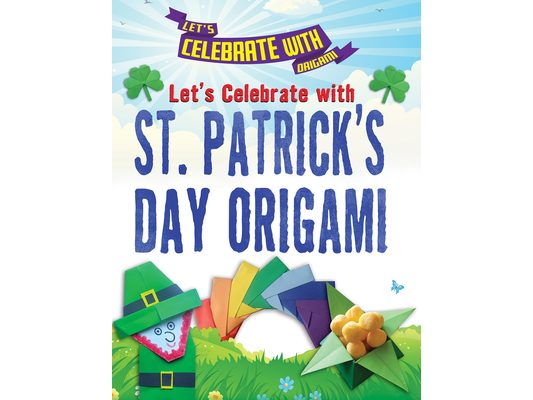 Let's Celebrate with St. Patrick's Day Origami