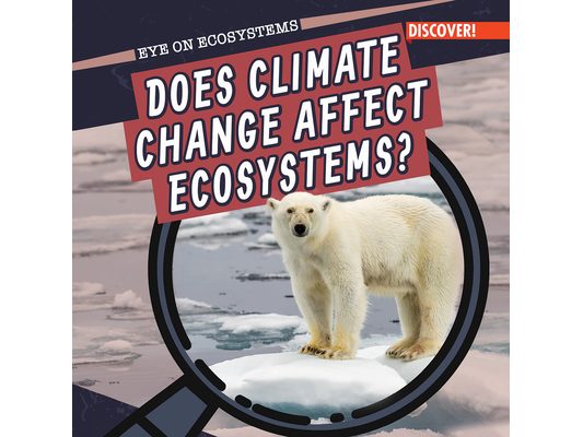 Does Climate Change Affect Ecosystems?