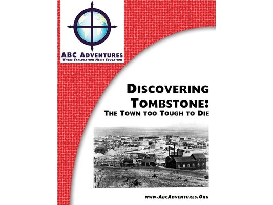 Discovering Tombstone: The Town too Tough to Die