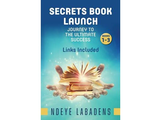 Secrets Book Launch Journey To The Ultimate Success book