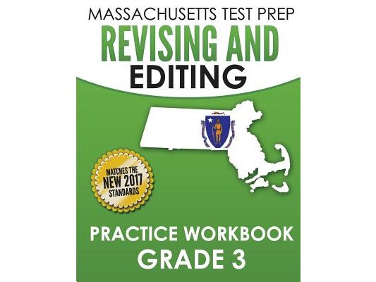 MASSACHUSETTS TEST PREP Revising and Editing Practice Workbook Grade 3: Develops Writing, Language, and Vocabulary Skills