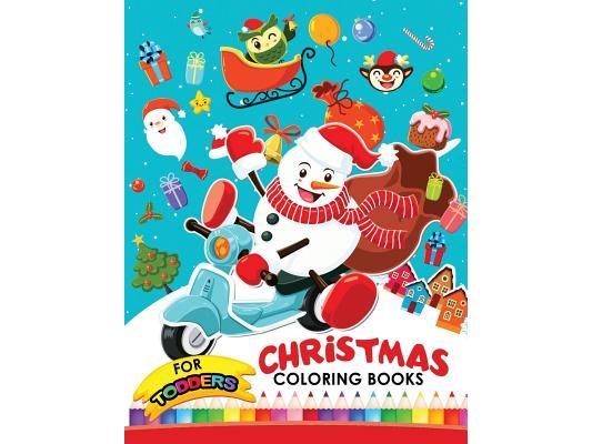 Christmas coloring books for toddlers: Christmas Coloring Book for Children, boy, girls, kids Ages 2-4,3-5,4-8