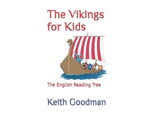 The Vikings for Kids: The English Reading Tree