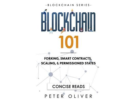 Blockchain 101: Forking, Smart Contracts, Scaling, & Permissioned States