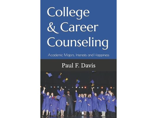 College and Career Counseling: Academic Majors, Interests and Happiness