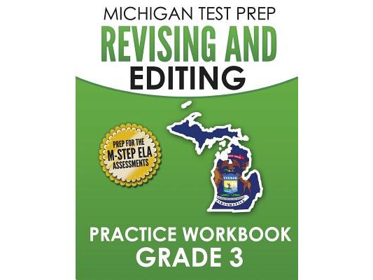 MICHIGAN TEST PREP Revising and Editing Practice Workbook Grade 3: Develops Writing, Language, and Vocabulary Skills