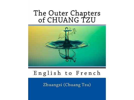 The Outer Chapters of CHUANG TZU: English to French