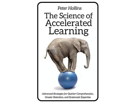 The Science of Accelerated Learning: Advanced Strategies for Quicker Comprehensi