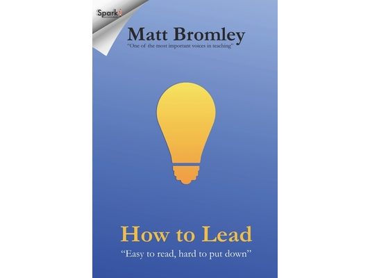 How To Lead: The Second Edition of Leadership for Learning