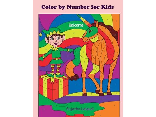 Color by Number for Kids Unicorns: Christmas Color by Number Coloring Book for Kids, Teens and Adults, Unicorn Coloring Book, Activity Book for Kids,