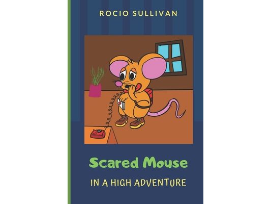 Scared Mouse: In a High adventure
