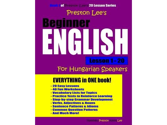 Preston Lee's Beginner English Lesson 1 - 20 For Hungarian Speakers