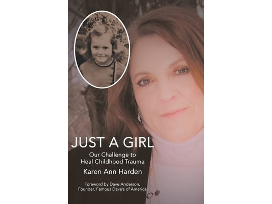 Just a Girl: Our Challenge to Heal Childhood Trauma