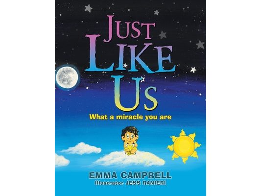 Just Like Us: What a Miracle You Are