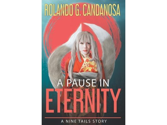 A Pause in Eternity: A Nine Tails story