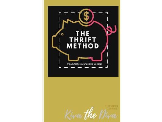 The Thrift Method It's a Lifestyle & Shopping Concept: written for: Not Another Boring Class about Budgets