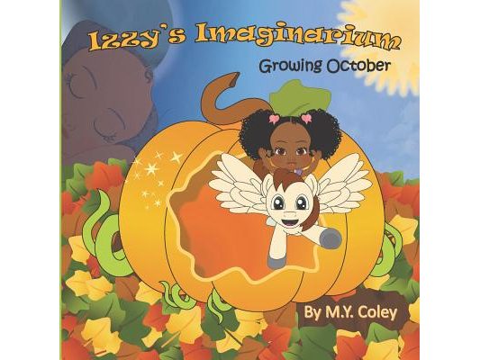 Izzy's Imaginarium: Growing October