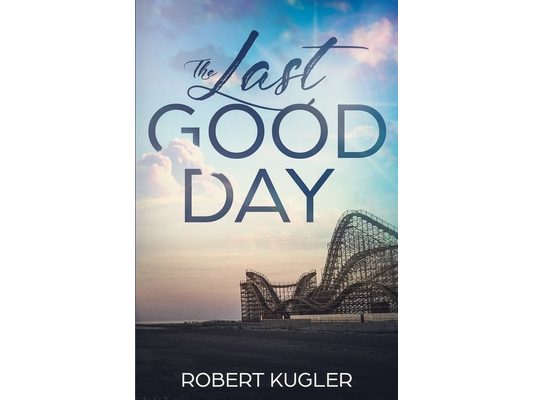 The Last Good Day