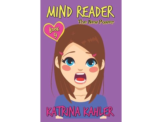 MIND READER - Book 9: The New Power: Diary Book for Girls aged 9-12