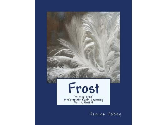 Frost: MeComplete Early Learning, Vol. 1, Unit 5
