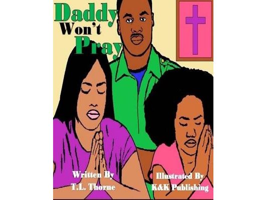Daddy Won't Pray