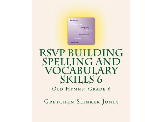RSVP Building Spelling and Vocabulary Skills 6: Old Hymns: Grade 6