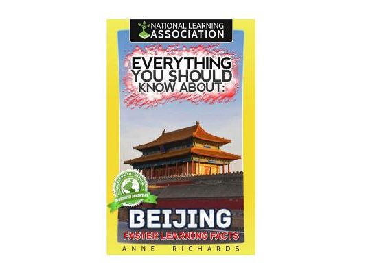 Everything You Should Know About Beijing