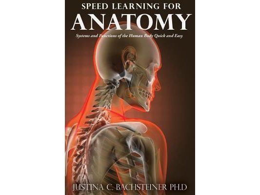 Speed Learning for Anatomy: Systems and Functions of the Human Body Quick and Easy