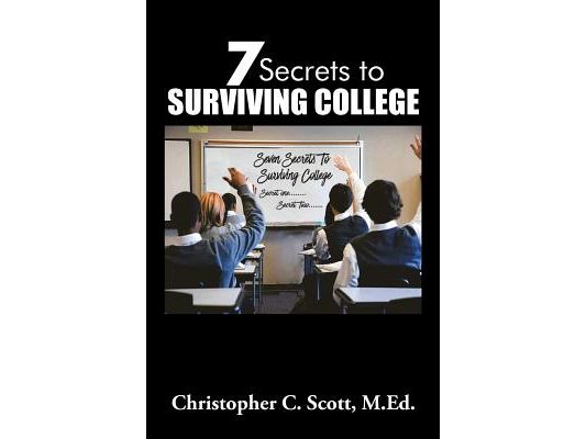 7 Secrets to Surviving College