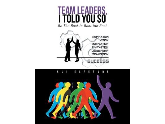 Team Leaders, I Told You So: Be the Best to Beat the Rest