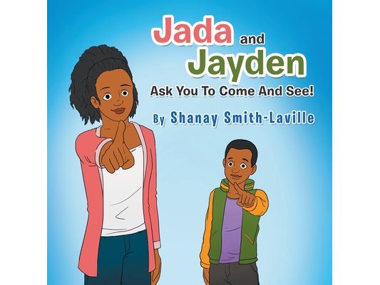 Jada and Jayden Ask You to Come and See!