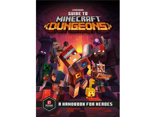 Guide to Minecraft Dungeons: A Handbook for Heroes