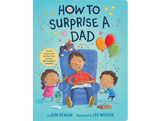 How to Surprise a Dad: A Book for Dads and Kids
