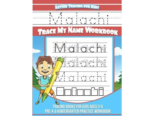 Malachi Letter Tracing for Kids Trace my Name Workbook: Tracing Books for Kids ages 3 - 5 Pre-K & Kindergarten Practice Workbook