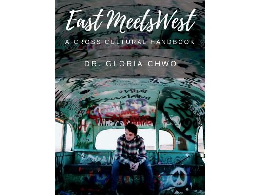 East Meets West: A Cross Cultural Handbook: A Cross Cultural Handbook