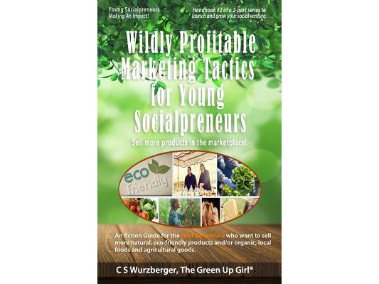 Wildly Profitable Marketing Tactics for Young Socialpreneurs: Sell more products in the marketplace!
