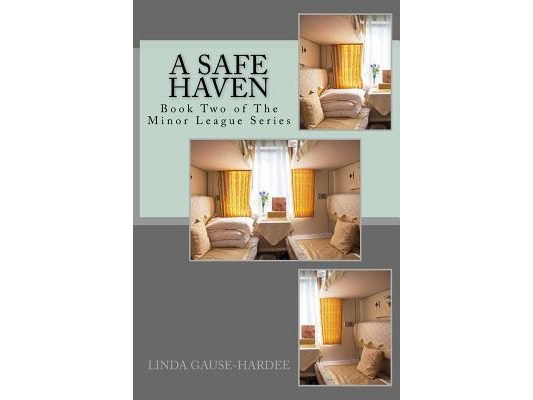A Safe Haven: The Minor League