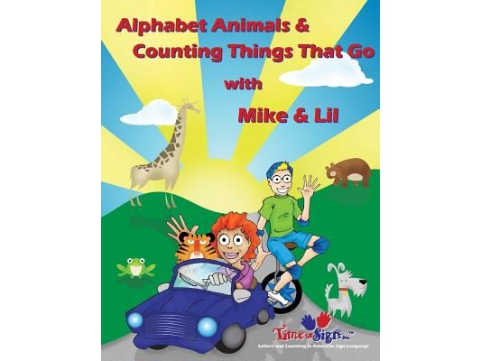 Alphabet Animals & Counting Things That Go With Mike & Lil