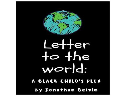 Letter to the world: A black child's plea