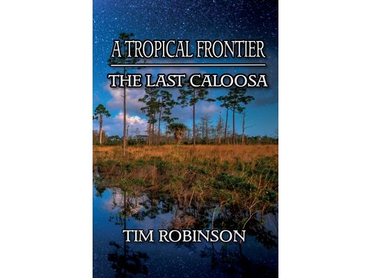 A Tropical Frontier: The Last Caloosa