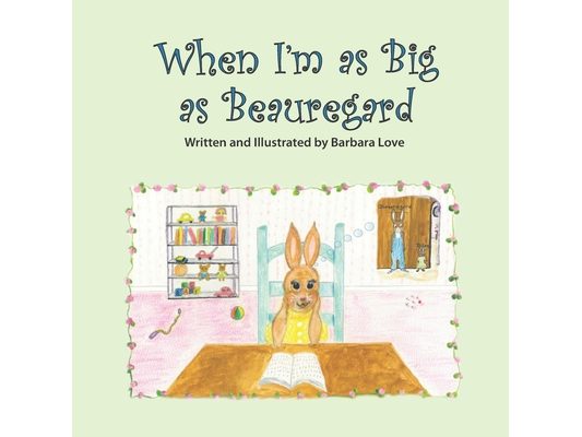 When I'm as Big as Beauregard