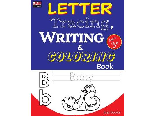 LETTER Tracing, WRITING and COLORING Book: Essential for kids practice!