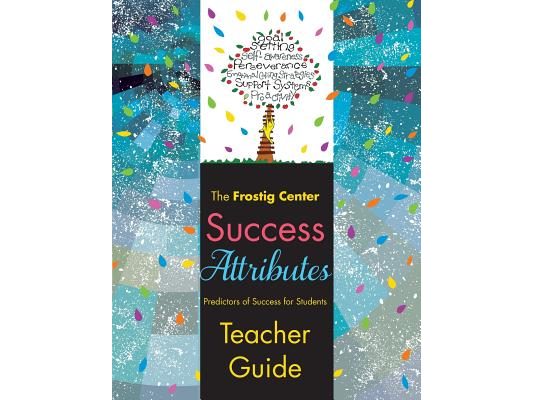 Success Attributes - Predictors of Success for Students: Teacher Guide