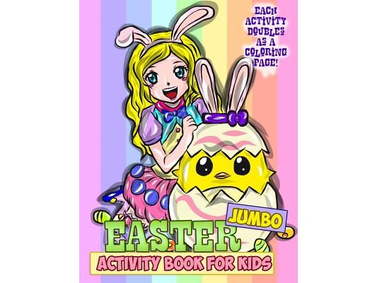 Jumbo Easter Activity Book for Kids: Easter Coloring Book for Toddlers, Preschoolers and Children with Mazes, Crosswords, Word Searches, Spot the Diff