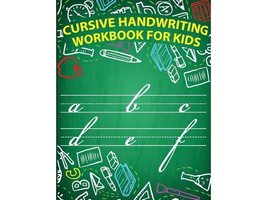 Cursive handwriting workbook for kids: workbook cursive, workbook tracing, cursive handwriting workbook for teens, cursive handwriting workbook for ki