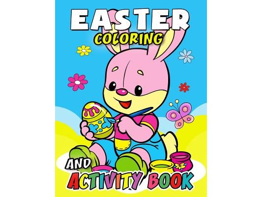 Easter Coloring and Activity Book: Easy, Fun, Beautiful book for boy, girls connect the dots, Coloring, Crosswords, Dot to Dot, Matching, Copy Drawing
